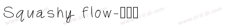 Squashy flow字体转换